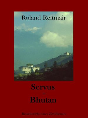 cover image of Servus in Bhutan